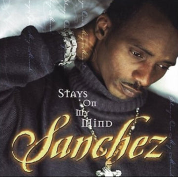 SANCHEZ | STAYS ON MY MIND | VINYL RECORD (LP)