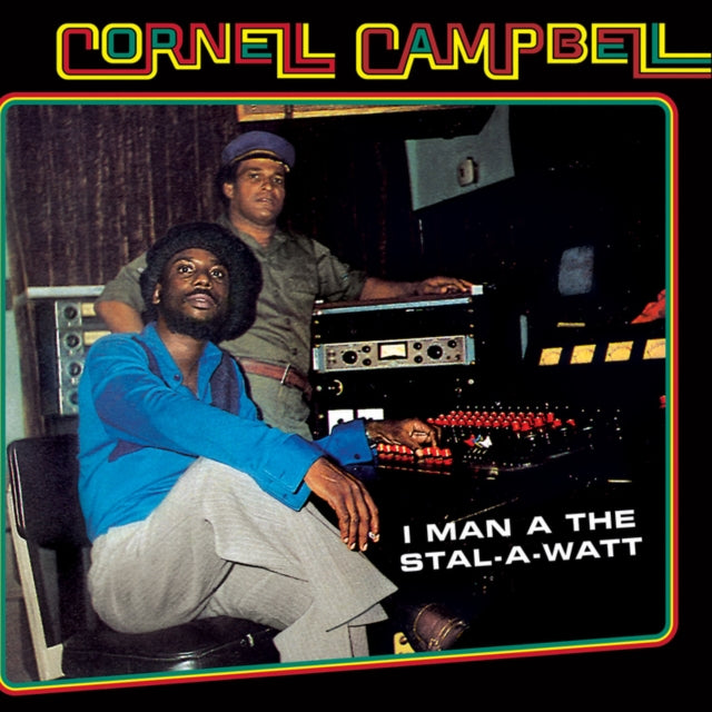 CAMPBELL, CORNELL | I MAN A THE STAL-A-WATT | VINYL RECORD (LP)