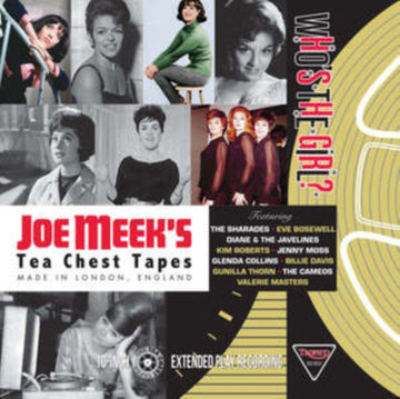 WHO'S THE GIRL? JOE MEEK'S TEA CHEST TAPES (EP) | 10IN VINYL