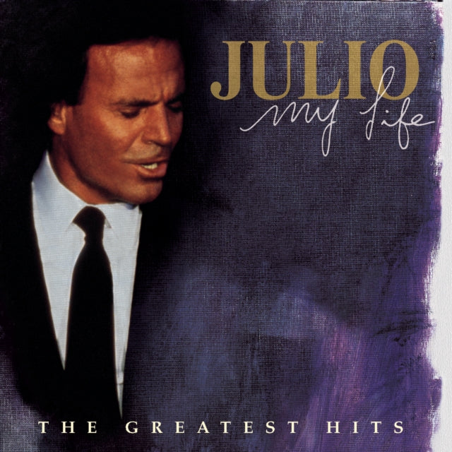 IGLESIAS, JULIO | MY LIFE: GREATEST HITS | CD