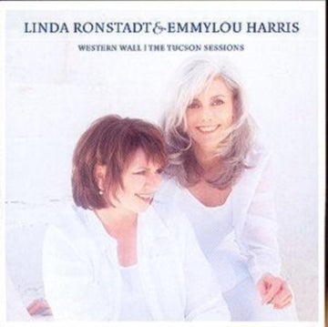 HARRIS, EMMYLOU / RONSTADT, LINDA | WESTERN WALL: TUSCON SESSIONS | CD