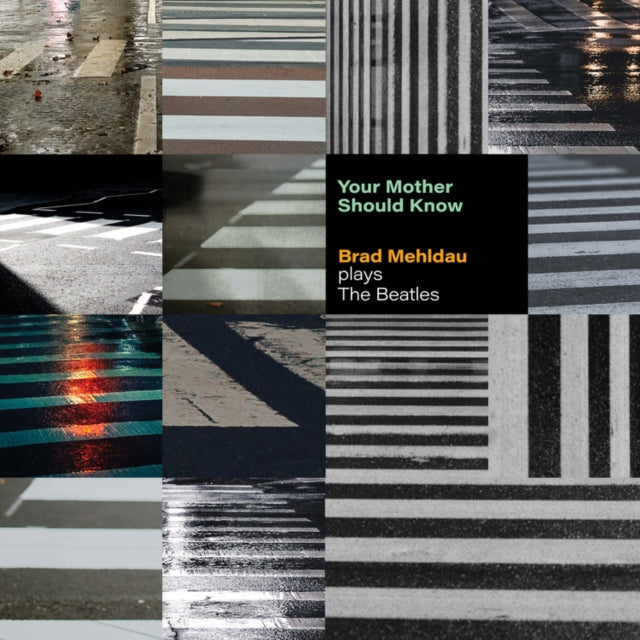 MEHLDAU, BRAD | YOUR MOTHER SHOULD KNOW: BRAD MEHLDAU PLAYS THE BEATLES | VINYL RECORD (LP)