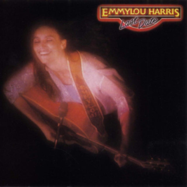 HARRIS, EMMYLOU | LAST DATE | VINYL RECORD (LP)