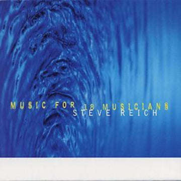 ZIPORYN; SCOTT; LEBLANC; NIEMANN | REICH: MUSIC FOR 18 MUSICIANS | CD