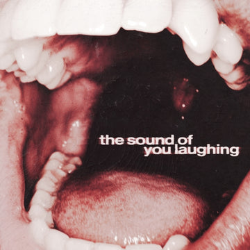 SOUND OF YOU LAUGHING (X) | VINYL RECORD (LP)