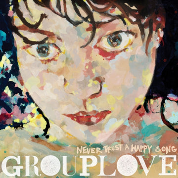 GROUPLOVE | NEVER TRUST A HAPPY SONG (CLEAR VINYL) (ATL75) | VINYL RECORD (LP)