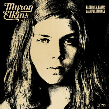 ELKINS, MYRON | FACTORIES, FARMS & AMPHETAMINES | VINYL RECORD (LP)