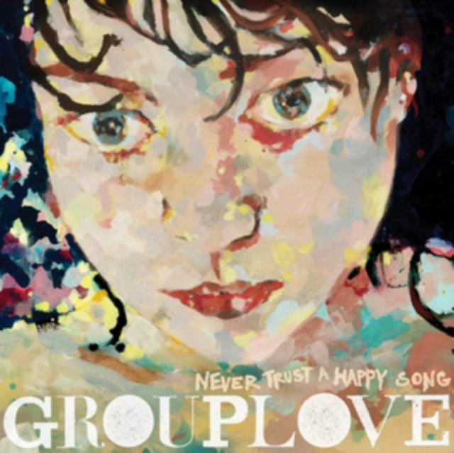 GROUPLOVE | NEVER TRUST A HAPPY SONG: 10 YEAR ANNIVERSARY (COLOR VINYL) | VINYL RECORD (LP)