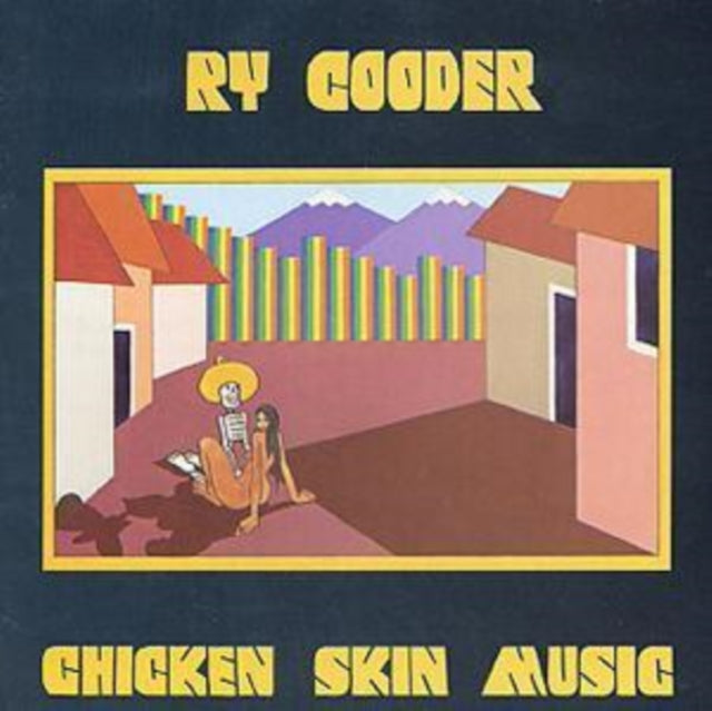 COODER, RY | CHICKEN SKIN MUSIC | CD