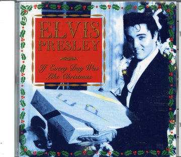 PRESLEY,  ELVIS | IF EVERY DAY WAS LIKE CHRISTMAS | CD