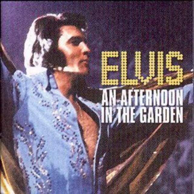 PRESLEY, ELVIS | ELVIS: AN AFTERNOON IN THE GARDEN | CD