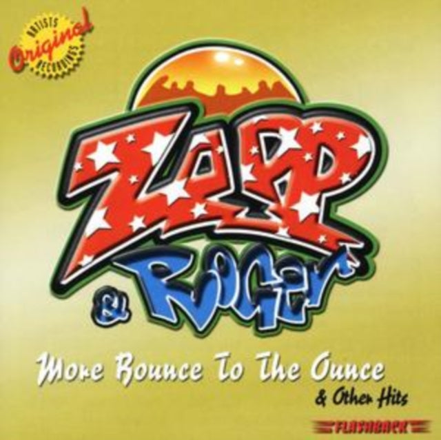 ZAPP & ROGER | MORE BOUNCE TO THE OUNCE & OTHER HITS | CD