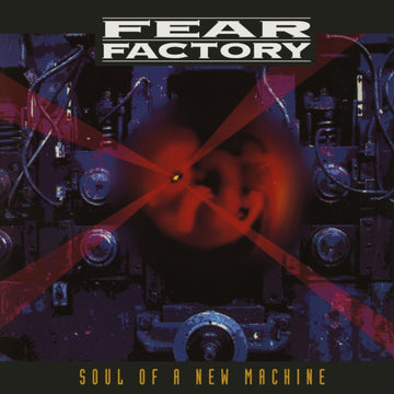 FEAR FACTORY | SOUL OF A NEW MACHINE (DELUXE/30TH ANNIVERSARY EDITION/3LP) | VINYL RECORD (LP)