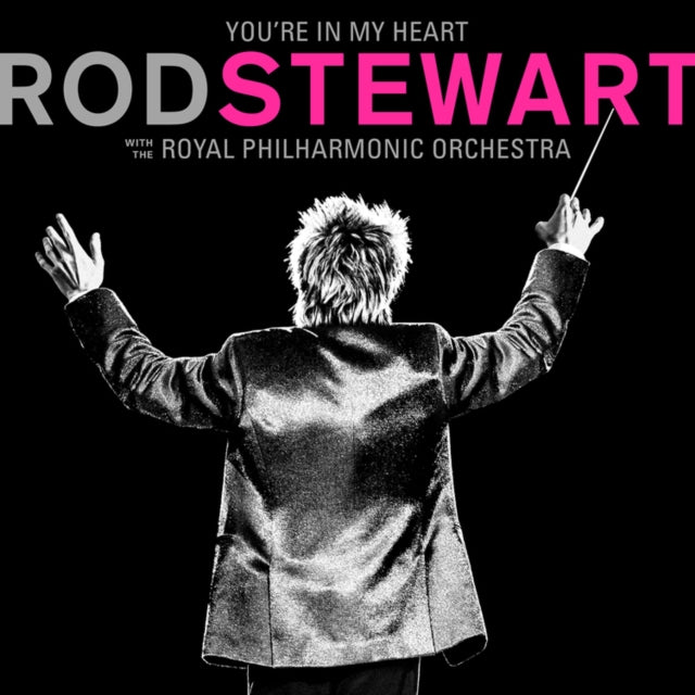 STEWART, ROD | YOU'RE IN MY HEART: ROD STEWART WITH THE ROYAL PHILHARMONIC ORCHESTRA (2LP/PINK VINYL) (I) | VINYL RECORD (LP)