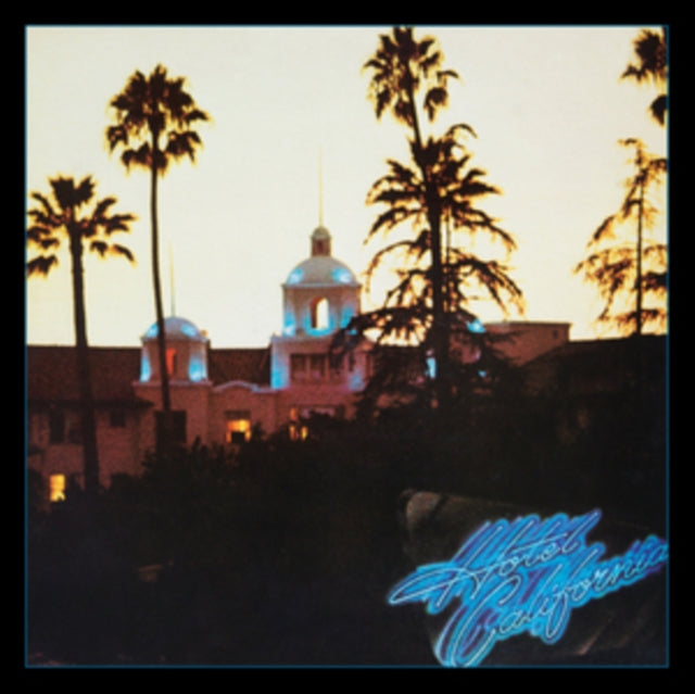 EAGLES | HOTEL CALIFORNIA (40TH ANNIVERSARY EDITION) | CD