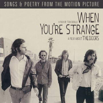 WHEN YOU'RE STRANGE (CLEAR VINYL/2LP) | VINYL RECORD (LP)