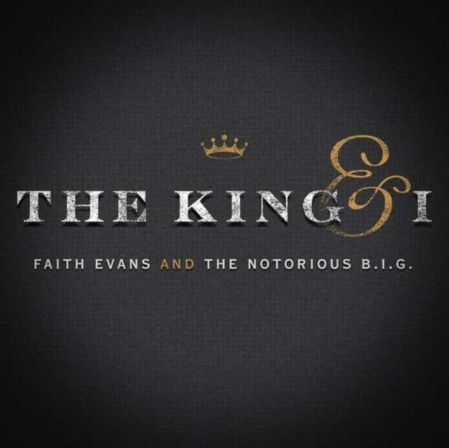 EVANS, FAITH; NOTORIOUS B.I.G. | KING & I (X) | VINYL RECORD (LP)