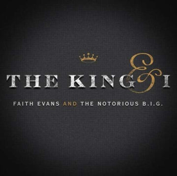 EVANS, FAITH; NOTORIOUS B.I.G. | KING & I (X) | VINYL RECORD (LP)