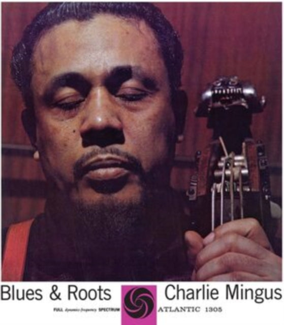 MINGUS, CHARLES | BLUES & ROOTS (MONO/180G) | VINYL RECORD (LP)