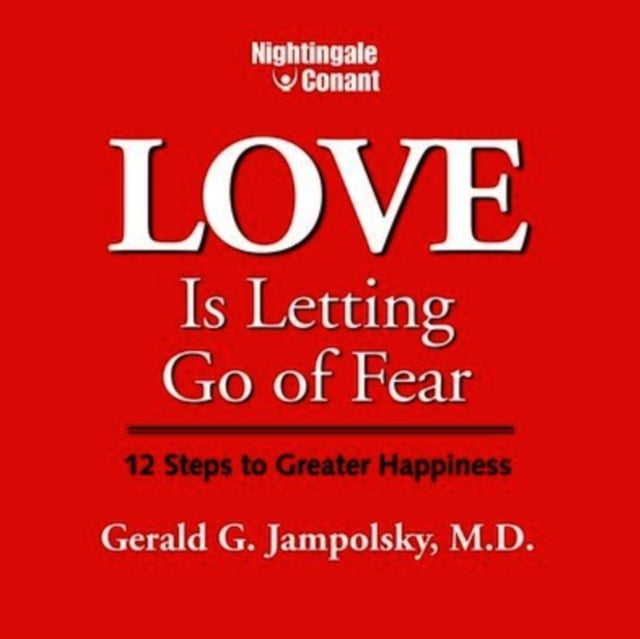 JAMPOLSKY, GERALD | LOVE IS LETTING GO OF FEAR | CD