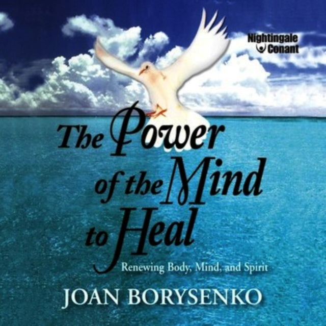 BORYSENKO, JOAN | POWER OF THE MIND TO HEAL | CD