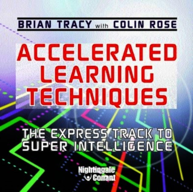 TRACY, BRIAN / ROSE, COLIN | ACCELERATED LEARNING TECHNIQUES | CD