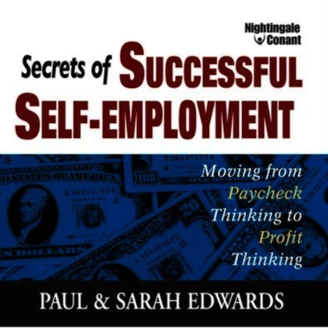 PAUL AND SARAH EDWARDS | SECRETS OF SUCCESSFUL SELF-EMPLOYMENT | CD