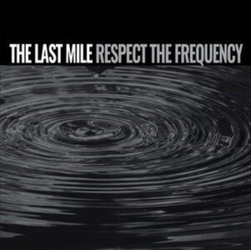 LAST MILE | RESPECT THE FREQUENCY | VINYL RECORD (LP)