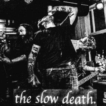 SLOW DEATH | SEE YOU IN THE STREETS B/W YOU CAN LIVE INSIDE YOUR MIND | 7IN VINYL