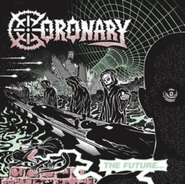 CORONARY | FUTURE...IS NOW | VINYL RECORD (LP)