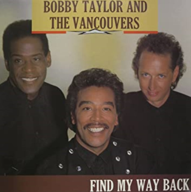 TAYLOR, BOBBY & THE VANCOUVERS | FIND MY WAY BACK | VINYL RECORD (LP)