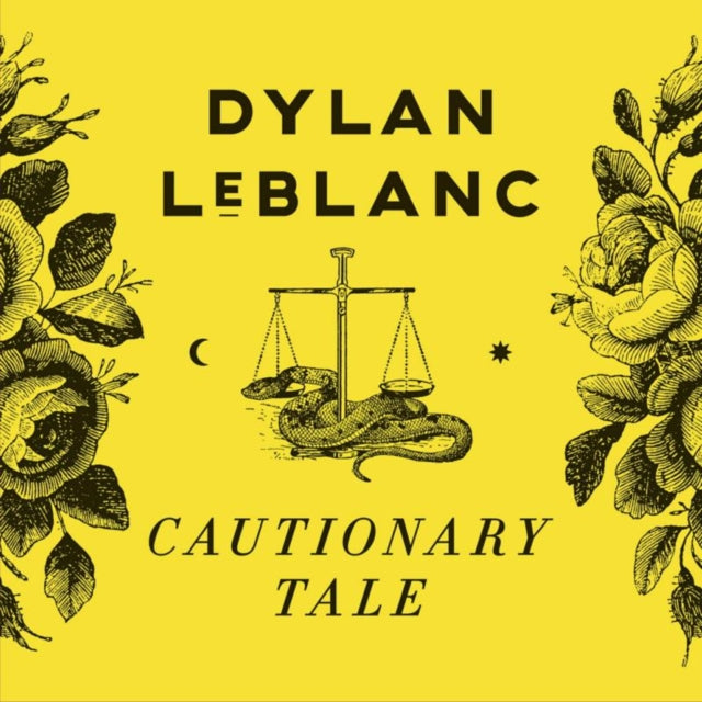 LEBLANC, DYLAN | CAUTIONARY TALE | VINYL RECORD (LP)