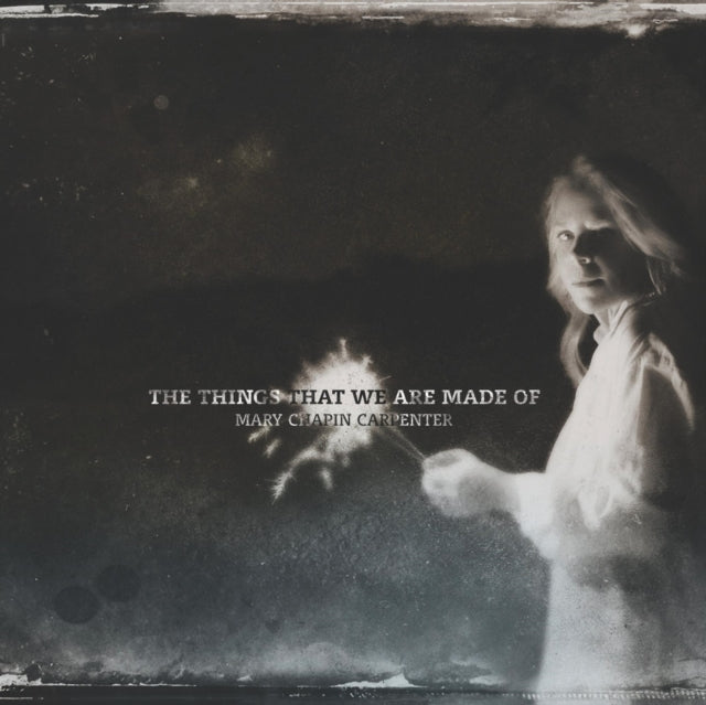 CARPENTER, MARY CHAPIN | THINGS THAT WE ARE MADE OF | VINYL RECORD (LP)