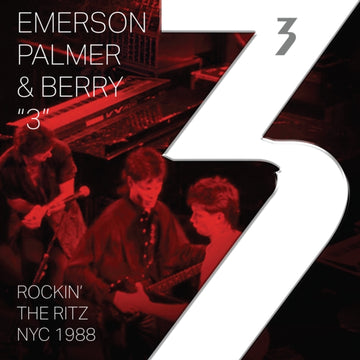 EMERSON, PALMER & BERRY | 3: ROCKIN' THE RITZ NYC 1988 | VINYL RECORD (LP)