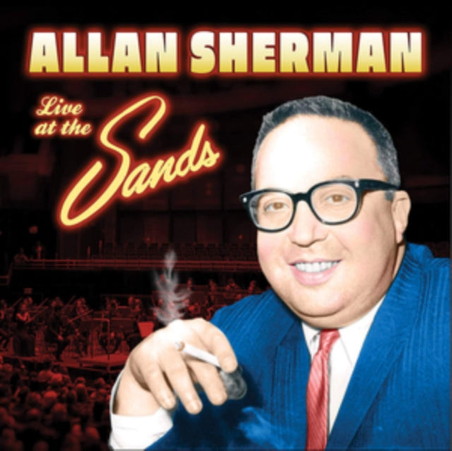 SHERMAN, ALLAN | LIVE AT THE SANDS | CD