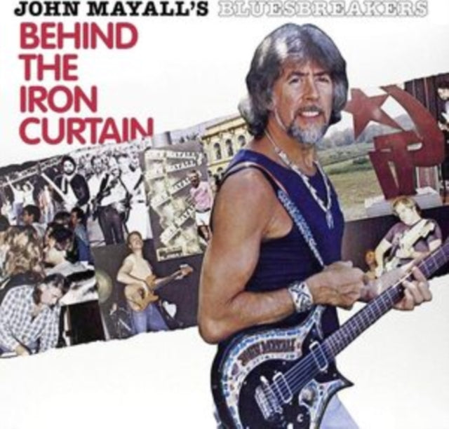 MAYALL, JOHN & THE BLUESBREAKERS | BEHIND THE IRON CURTAIN | VINYL RECORD (LP)