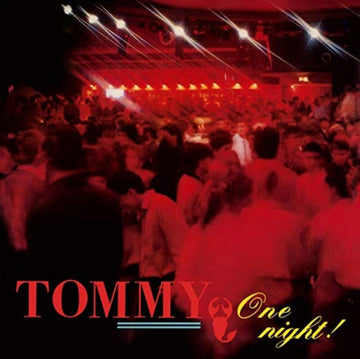 TOMMY | ONE NIGHT | 12IN VINYL