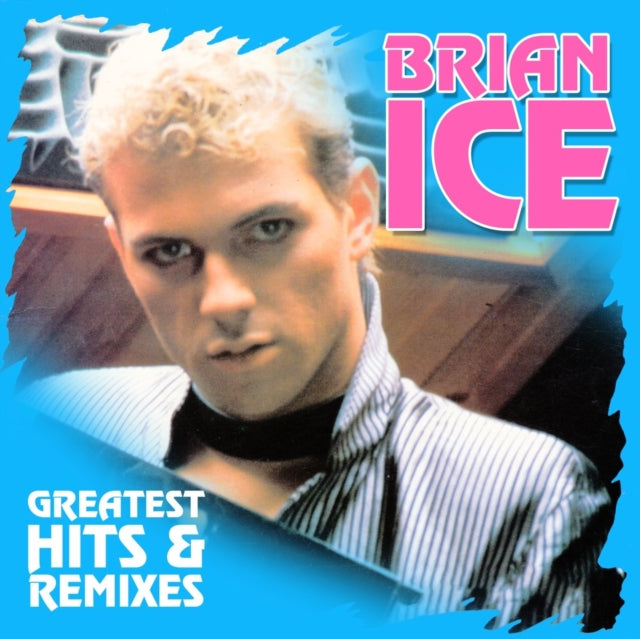 ICE, BRIAN | GREATEST HITS & REMIXE | VINYL RECORD (LP)