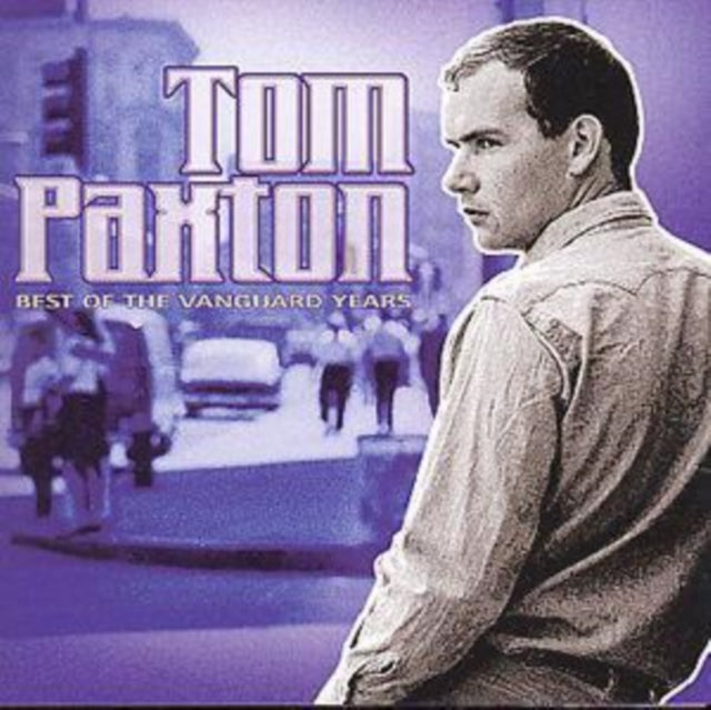 PAXTON, TOM | BEST OF THE VANGUARD YEARS | CD