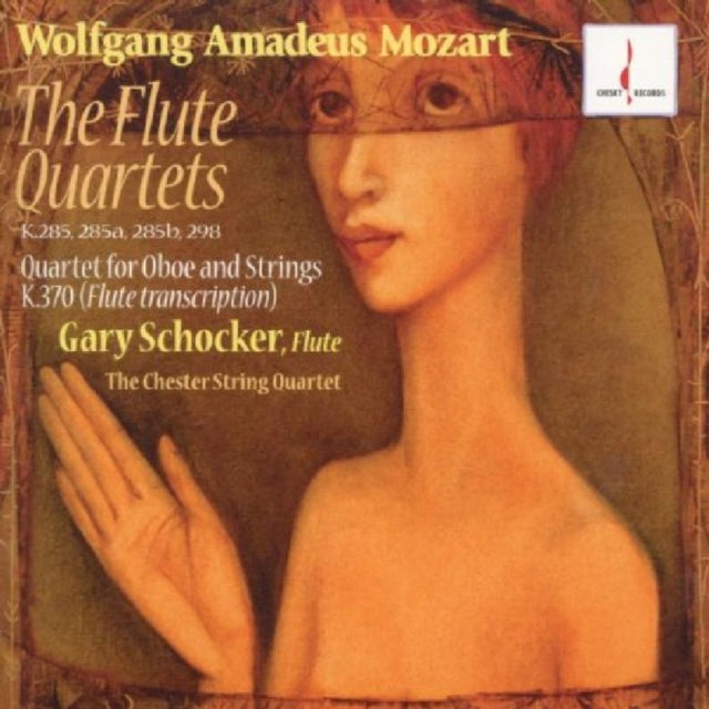 SCHOCKER, GARY / CHESTER STRING QUARTET | MOZART: THE FLUTE QUARTETS | CD