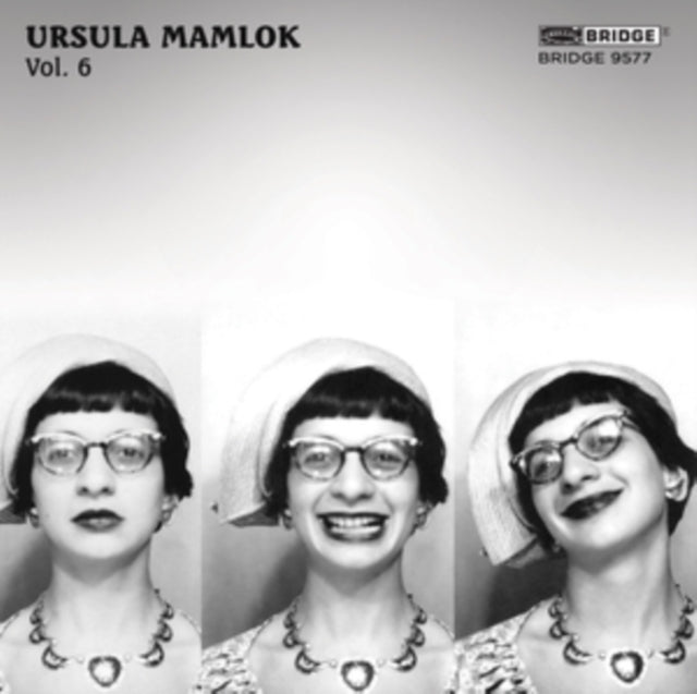 LINDER, CLEMENS; UPAMA MUCKENSTURM; ADELE BITTER | MUSIC OF URSULA MAMLOK, VOL. 6 | CD