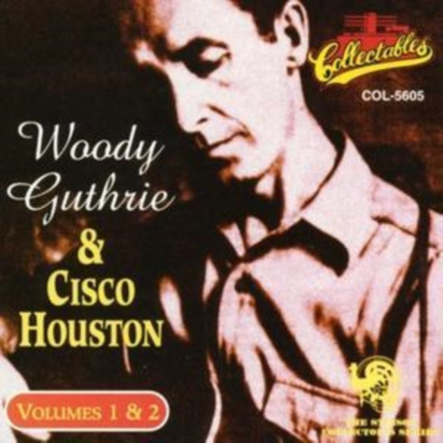 GUTHRIE, WOODY | WOODY GUTHRIE & CISCO HOUSTON VOL.1 & 2 | CD