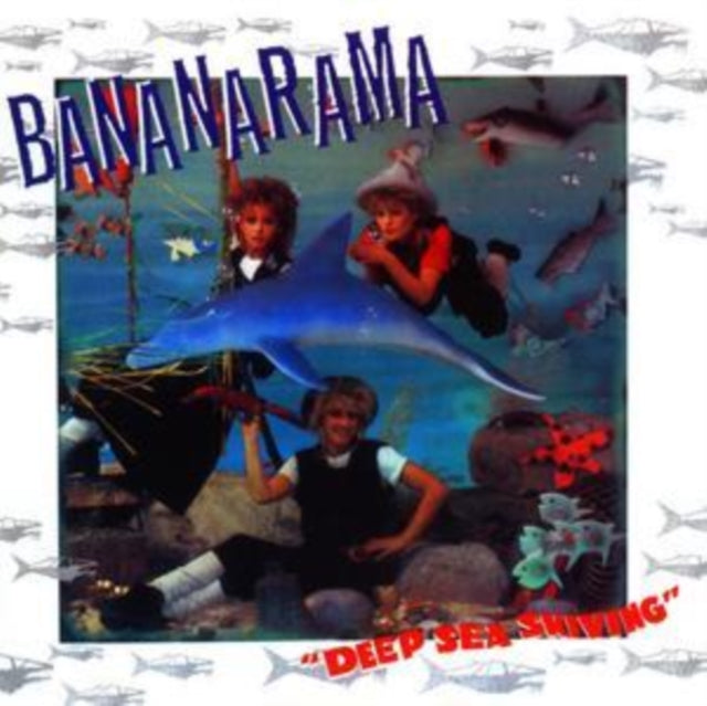 BANANARAMA | DEEP SEA SKIVING | CD