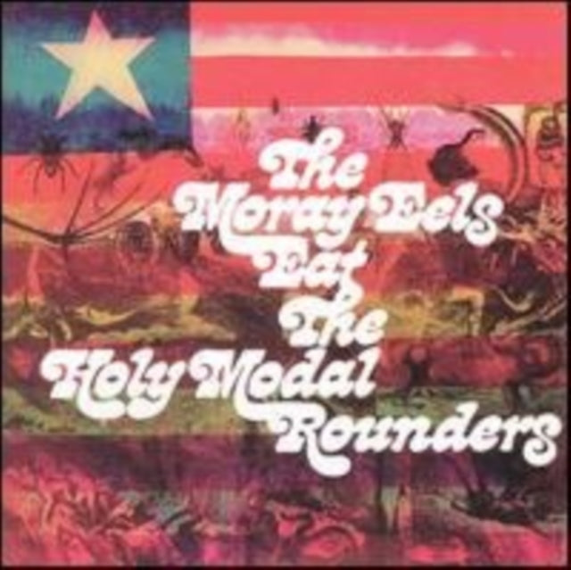 HOLY MODAL ROUNDERS | MORAY EELS | VINYL RECORD (LP)