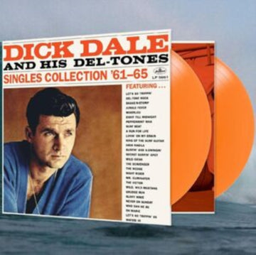 DALE, DICK & HIS DEL-TONES | SINGLES COLLECTION 61-65 (ORANGE VINYL/2LP) | VINYL RECORD (LP)