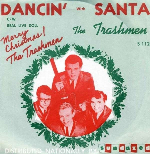 TRASHMEN | DANCIN WITH SANTA / REAL LIVE DOLL | 7IN VINYL
