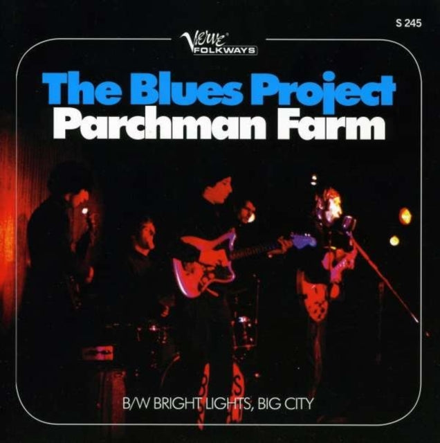 BLUES PROJECT | PARCHMAN FARM / BRIGHT LIGHTS BIG CITY | 7IN VINYL
