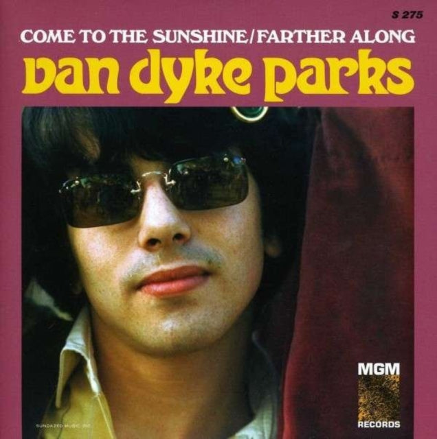 PARKS, VAN DYKE | COME TO THE SUNSHINE / FARTHER ALONG | 7IN VINYL