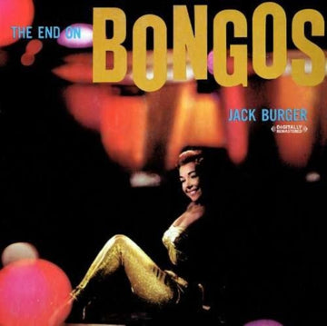 BURGER, JACK | END ON BONGOS | VINYL RECORD (LP)