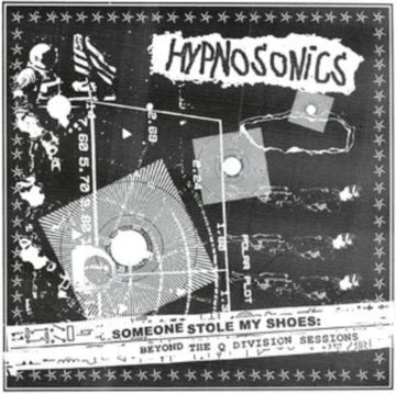 HYPNOSONICS | SOMEONE STOLE MY SHOES: BEYOND THE Q DIVISION SESSIONS | VINYL RECORD (LP)